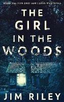 Libro in inglese The Girl In The Woods  - Jim Riley