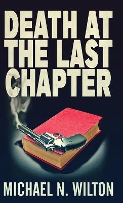Death At The Last Chapter - Michael N Wilton - cover