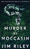 Murder by Moccasin - Jim Riley - cover