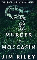 Murder by Moccasin - Jim Riley - cover