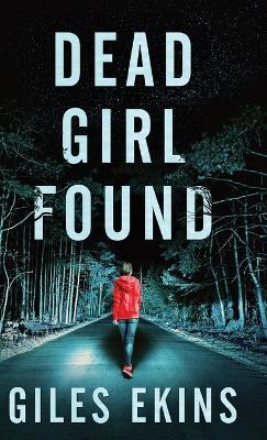 Dead Girl Found - Giles Ekins - cover