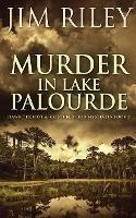 Murder in Lake Palourde - Jim Riley - cover