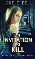 An Invitation To Kill - Lorelei Bell - cover