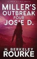 Miller's Outbreak / Four Josie D - H Berkeley Rourke - cover