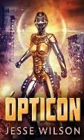 Ópticon - Jesse Wilson - cover
