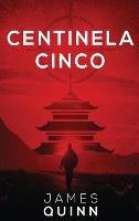 Centinela Cinco - James Quinn - cover