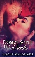 Donde Sople El Viento - Simone Beaudelaire - cover