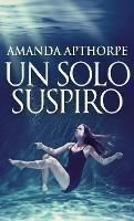 Un Solo Suspiro - Amanda Apthorpe - cover