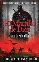 Libro in inglese El Martillo De Dios  - Eric Schumacher