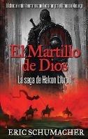 Libro in inglese El Martillo De Dios  - Eric Schumacher