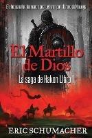Libro in inglese El Martillo De Dios  - Eric Schumacher