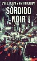 Libro inglese Sórdido Noir Martin Mulligan , Jack D McLean