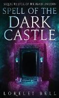 Spell of the Dark Castle - Lorelei Bell - cover