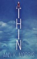 Thin - Ann K Morris - cover