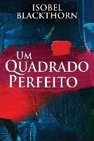 Um Quadrado Perfeito - Isobel Blackthorn - cover