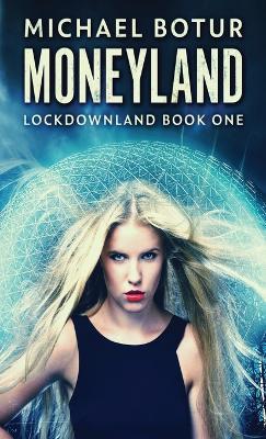 Moneyland - Michael Botur - cover