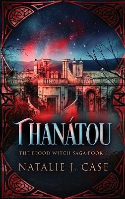 Thanátou - Natalie J Case - cover