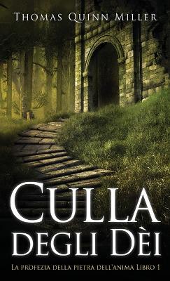 Culla degli Dèi - Thomas Quinn Miller - cover