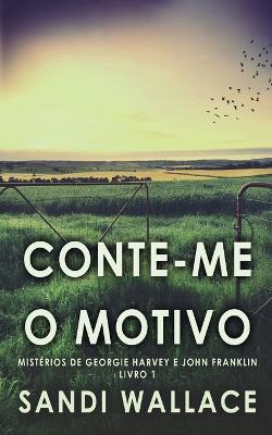 Conte-me O Motivo - Sandi Wallace - cover