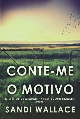 Conte-me O Motivo - Sandi Wallace - cover