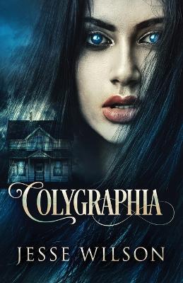 Colygraphia - Jesse Wilson - cover
