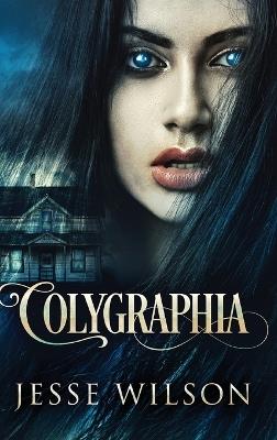Colygraphia - Jesse Wilson - cover