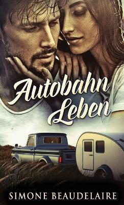 Autobahn Leben - Simone Beaudelaire - cover