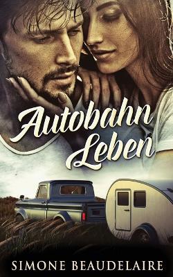 Autobahn Leben - Simone Beaudelaire - cover