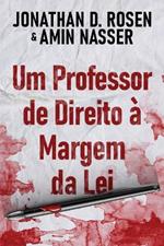 Um Professor de Direito a Margem da Lei