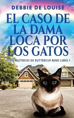 El Caso de la Dama Loca por los Gatos - Debbie De Louise - cover