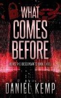 What Comes Before - Daniel Kemp - cover