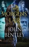 The Morgens' Lair - John Bentley - cover