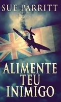 Alimente Teu Inimigo - Sue Parritt - cover
