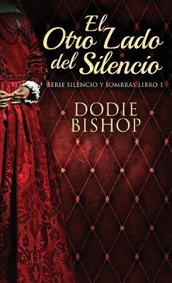 El Otro Lado del Silencio - Dodie Bishop - cover