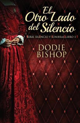 El Otro Lado del Silencio - Dodie Bishop - cover