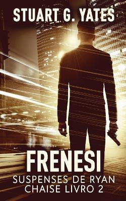 Frenesi - Stuart G Yates - cover