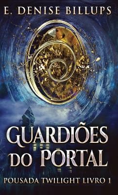 Guardioes Do Portal - E Denise Billups - cover