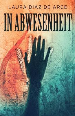 In Abwesenheit - Laura Diaz de Arce - cover