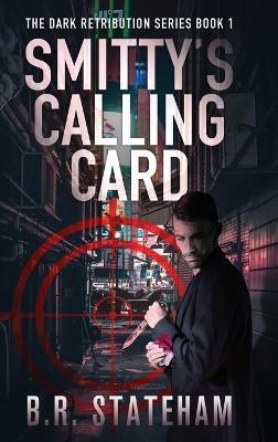 Smitty's Calling Card - B R Stateham - cover