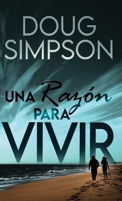 Una razon para vivir - Doug Simpson - cover