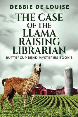 The Case of the Llama Raising Librarian - Debbie De Louise - cover