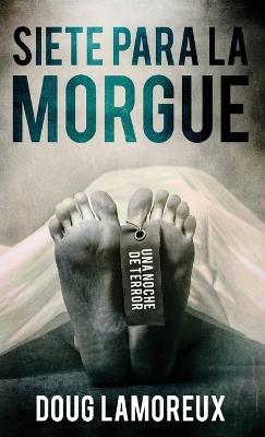Siete Para La Morgue - Doug Lamoreux - cover