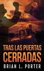 Tras Las Puertas Cerradas
