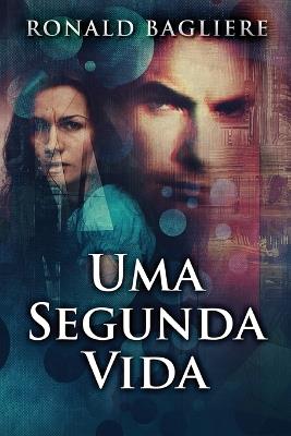Uma Segunda Vida - Ronald Bagliere - cover