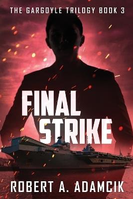 Final Strike - Robert A Adamcik - cover