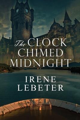 The Clock Chimed Midnight - Irene Lebeter - cover