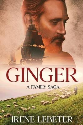 Ginger: A Family Saga - Irene Lebeter - cover