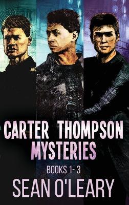 Carter Thompson Mysteries - Books 1-3 - Sean O'Leary - cover