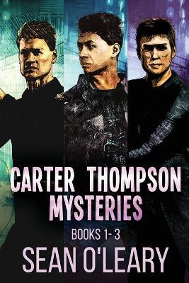 Carter Thompson Mysteries - Books 1-3 - Sean O'Leary - cover