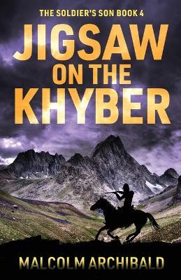 Jigsaw on the Khyber - Malcolm Archibald - cover
